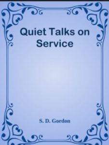 Gordon Quiet Talks on Service