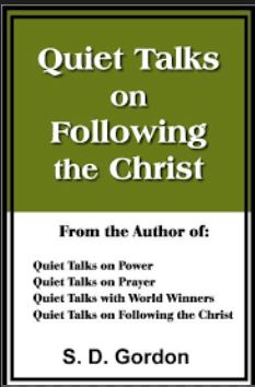 SD Gordon Quiet Talks on Following Christ