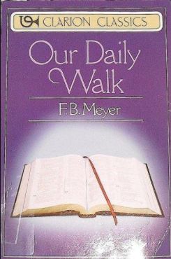 Meyer, F.B. – Our Daily Walk