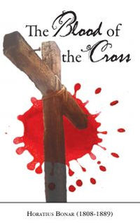 Bonar, Horatius – Blood of the Cross